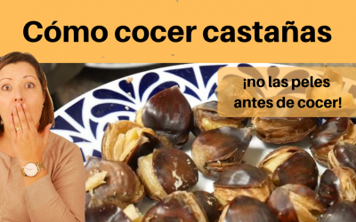 CÓMO PELAR Y COCER CASTAÑAS ???